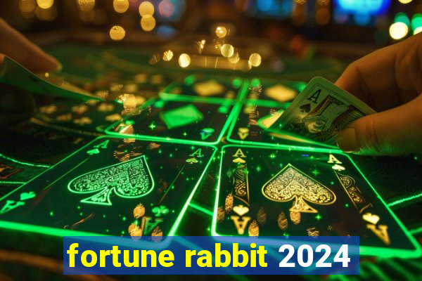 fortune rabbit 2024